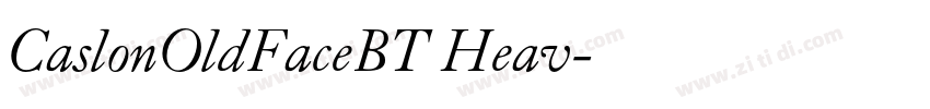 CaslonOldFaceBT Heav字体转换